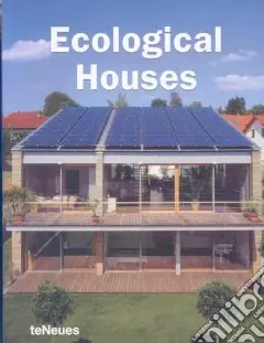 Ecological houses. Ediz. illustrata Professionale