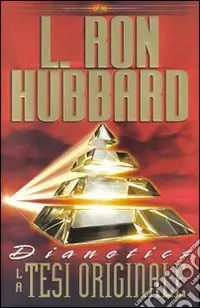 Novità Dianetics. La tesi originale. Audiolibro. 5 CD Audio