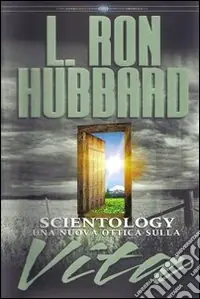 Scientology. Una nuova ottica sulla vita. Audiolibro. 5 CD Audio Solo Oggi