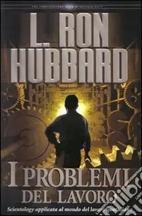Prezzo Ridotto I problemi del lavoro. Scientology applicata al mondo del lavoro quotidiano. Audiolibro. 3 CD Audio