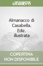 Scelto Dai Clienti Almanacco di Casabella. Ediz. illustrata