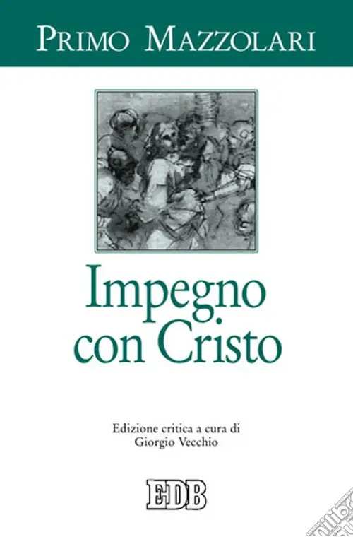 Professionale Impegno con Cristo. Ediz. critica