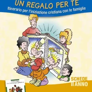 Un regalo per te. Itinerario per l‘iniziazione cristiana con le famiglie. II anno. Schede Offerta Speciale