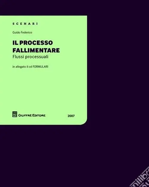 Il processo fallimentare. Flussi processuali. Con CD-ROM Non Perdere