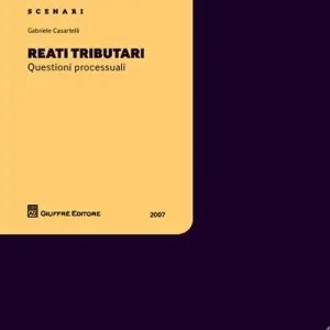 Saldi Reati tributari. Questioni processuali