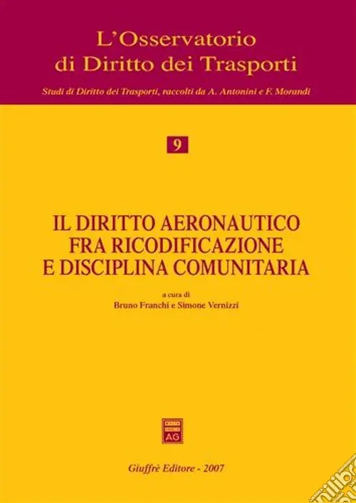 Must-Have Il diritto aeronautico fra ricodificazione e disciplina comunitaria