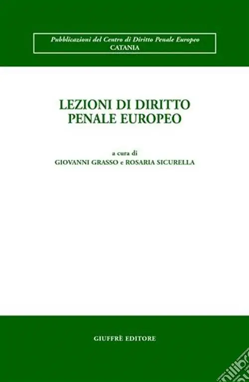 Di Tendenza Lezioni di diritto penale europeo