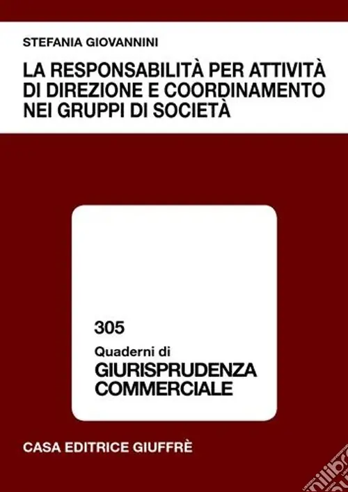 Prezzo Basso La responsabilità per attività di direzione e coordinamento nei gruppi di società