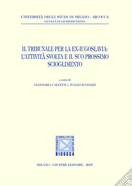 Nuova Collezione Il Tribunale per la ex-Jugoslavia l‘attività svolta e il suo prossimo scioglimento