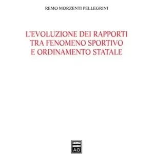 Ultima Occasione L‘evoluzione dei rapporti tra fenomeno sportivo e ordinamento statale