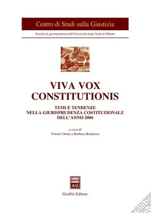 Compra Oggi Stesso Viva vox constitutionis. Temi e tendenze nella giurisprudenza costituzionale dell‘anno 2006