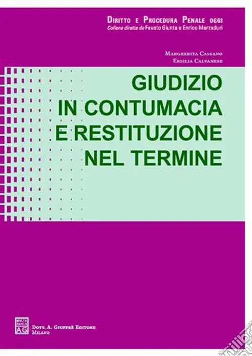 Novità Giudizio in contumacia e restituzione nel termine