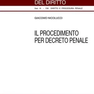 Promozione Esclusiva Il procedimento per decreto penale