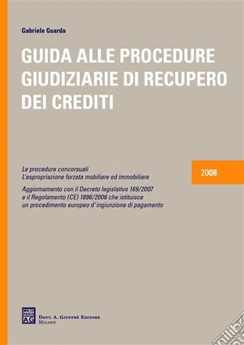Offerta Limitata Guida alle procedure giudiziarie di recupero dei crediti