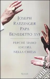 Professionale Perchè siamo ancora nella Chiesa