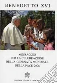 Messaggio per la celebrazione della Giornata della pace (2008) Offerta Del Giorno