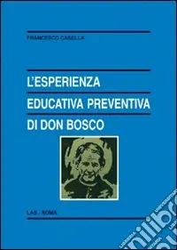 L‘esperienza educativa preventiva di Don Bosco Offerta