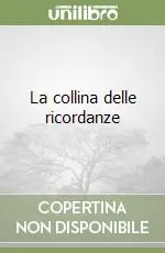La collina delle ricordanze Nuovo Arrivo