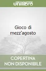 Nuovo Arrivo Gioco di mezz‘agosto