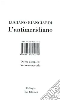 Offerta Speciale L‘antimeridiano. Vol. 2 Opere complete