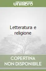 Letteratura e religione Prezzo Ridotto