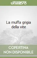 La muffa grigia della vite Di Tendenza