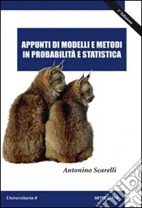 Appunti di modelli e metodi in probabilità e statistica Esclusivo