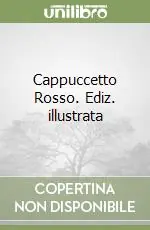 Cappuccetto Rosso. Ediz. illustrata Sconto