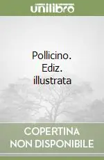 Pollicino. Ediz. illustrata Esclusivo