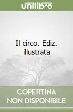 Il circo. Ediz. illustrata Saldi