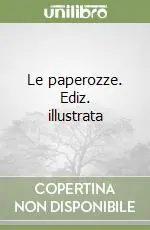 Le paperozze. Ediz. illustrata Acquista Ora