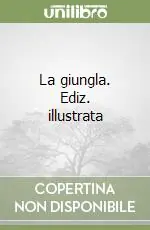 La giungla. Ediz. illustrata Must-Have