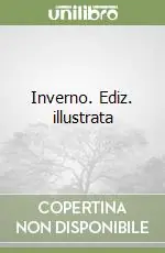 Inverno. Ediz. illustrata Subito Disponibile