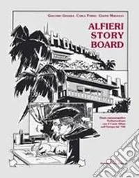 Alfieri story board. Ediz. illustrata Consegna Rapida