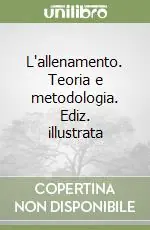 Di Tendenza L‘allenamento. Teoria e metodologia. Ediz. illustrata