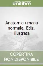 Ultime Pezzi Anatomia umana normale. Ediz. illustrata
