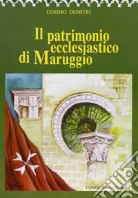 Il patrimonio ecclesiastico di Maruggio Scelto Dai Clienti