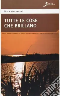 Nuova Collezione Tutte le cose che brillano
