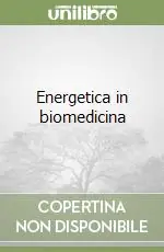 Spedito Oggi Energetica in biomedicina