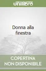 Esclusivo Donna alla finestra