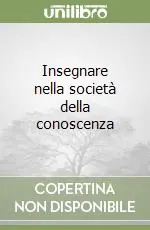 Insegnare nella società della conoscenza Non Perdere