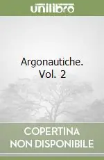 Solo Oggi Argonautiche. Vol. 2