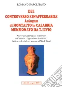 Del controverso e inafferrabile Aufugum di Montalto in Calabria menzionato da T. Livio Ordina Subito