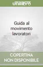 Guida al movimento lavoratori Compra Online