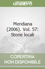 Popolare Meridiana (2006). Vol. 57 Storie locali
