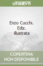 Sconto Enzo Cucchi. Ediz. illustrata