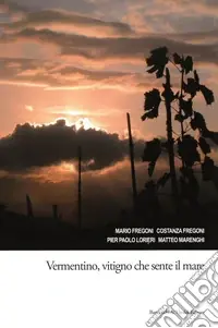 Vendita Finale Vermentino, vitigno che sente il mare