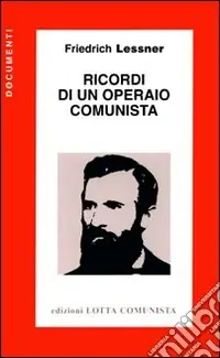Ricordi di un operaio comunista Offerta