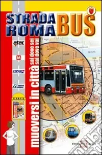 Stradaroma bus 2008 Compra Adesso