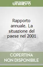 Rapporto annuale. La situazione del paese nel 2001 Nuovo Arrivo